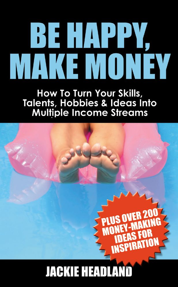 Be Happy, Make Money