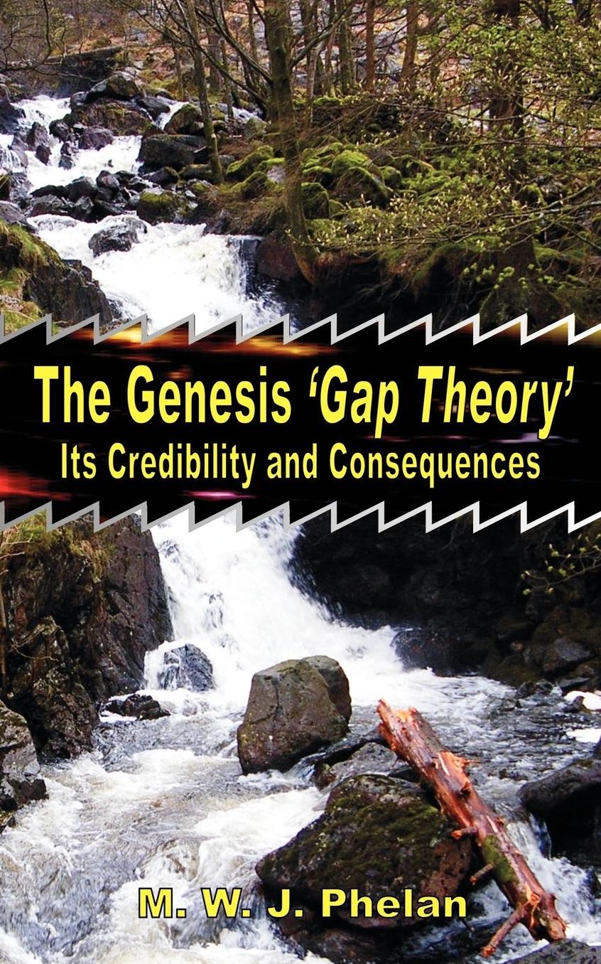 The Genesis Gap Theory: Its Credibility and Consequences