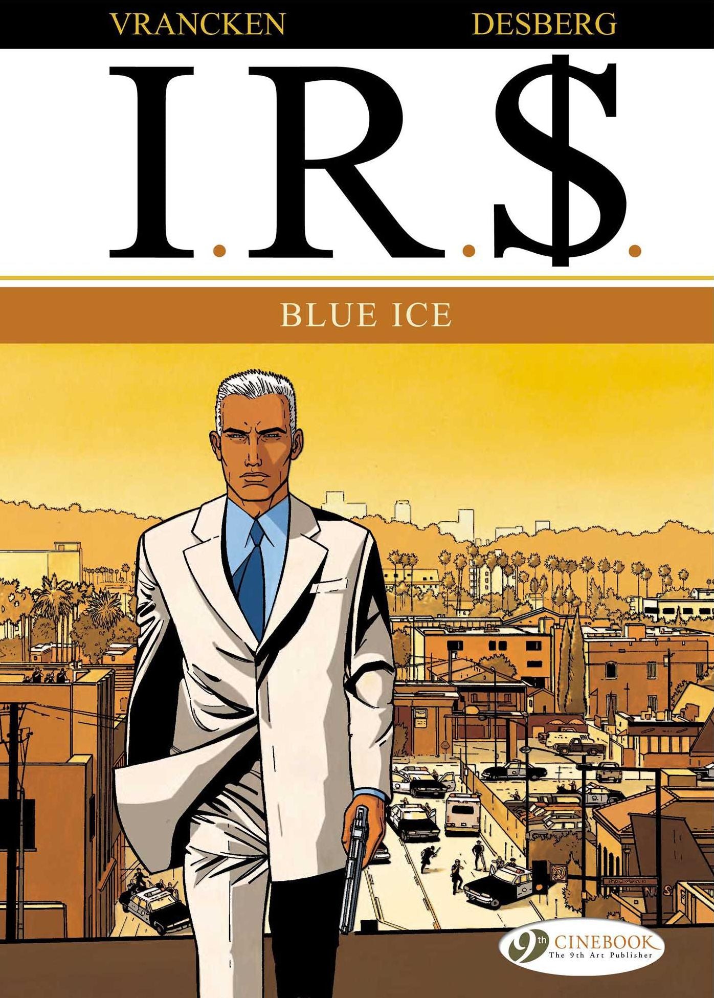 I.R.$., Volume 2: Blue Ice