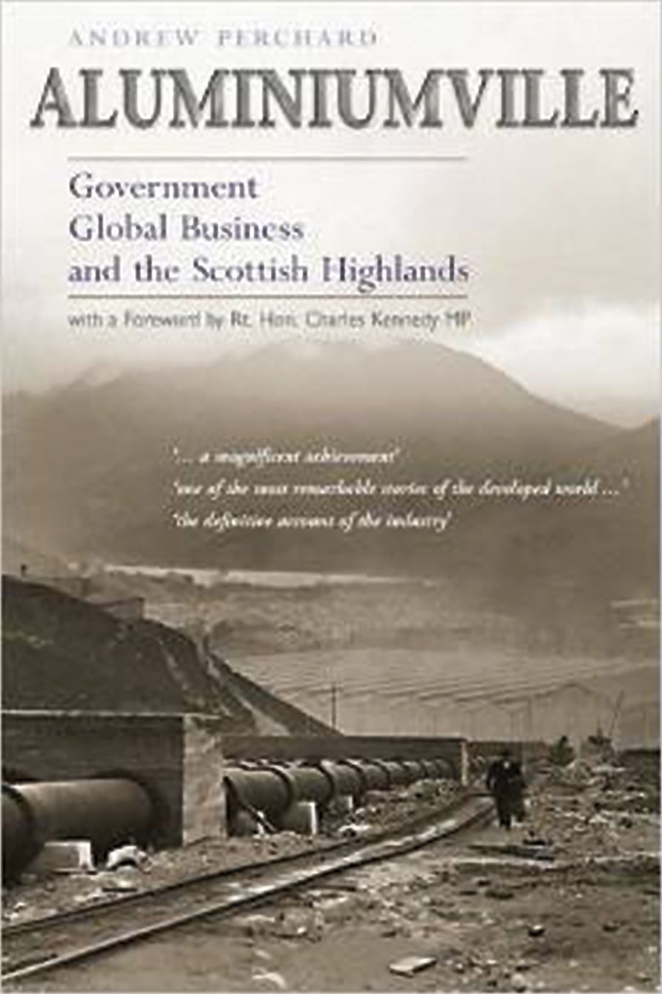 Aluminiumville: Government, Global Business, and the Scottish Highlands