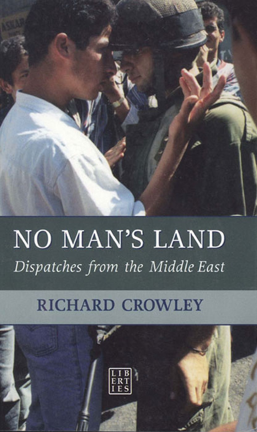 No Man's Land: Dispatches from the Middle East