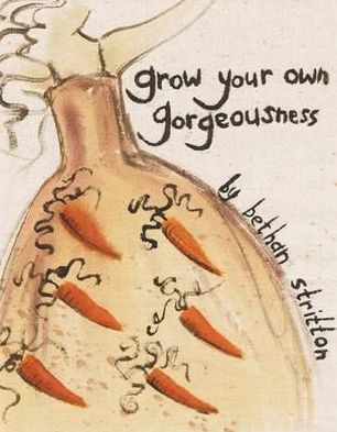 Grow Your Own Gorgeousness