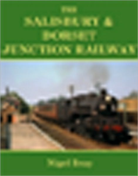 The Salisbury and Dorset Junction Railway