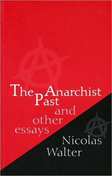 The Anarchist Past: And Other Essays