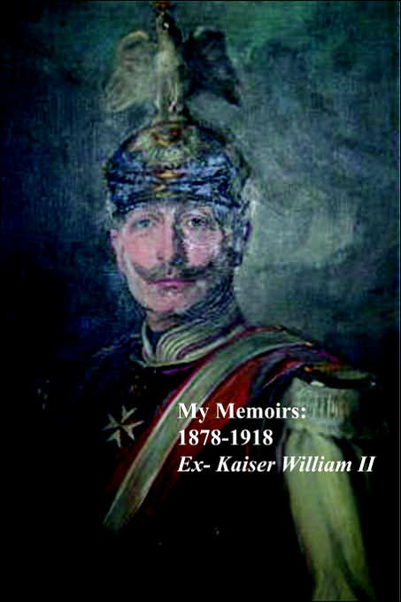 My Memoirs: 1878 - 1918