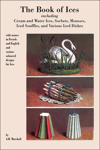 Book of Ices, Including Cream and Water