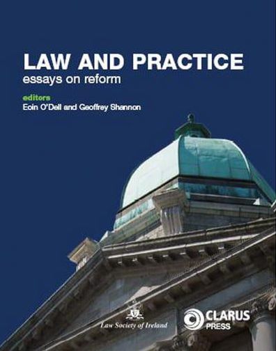 Law and Practice: Essays on Reform