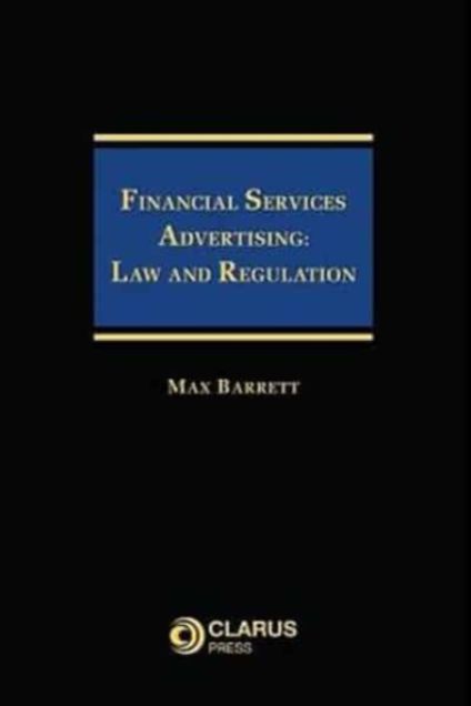 Financial Services Advertising: Law and Regulation