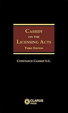 Cassidy on the Licensing Acts: Third Edition
