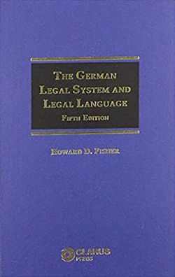 The German Legal System and Legal Language: Fifth Edition