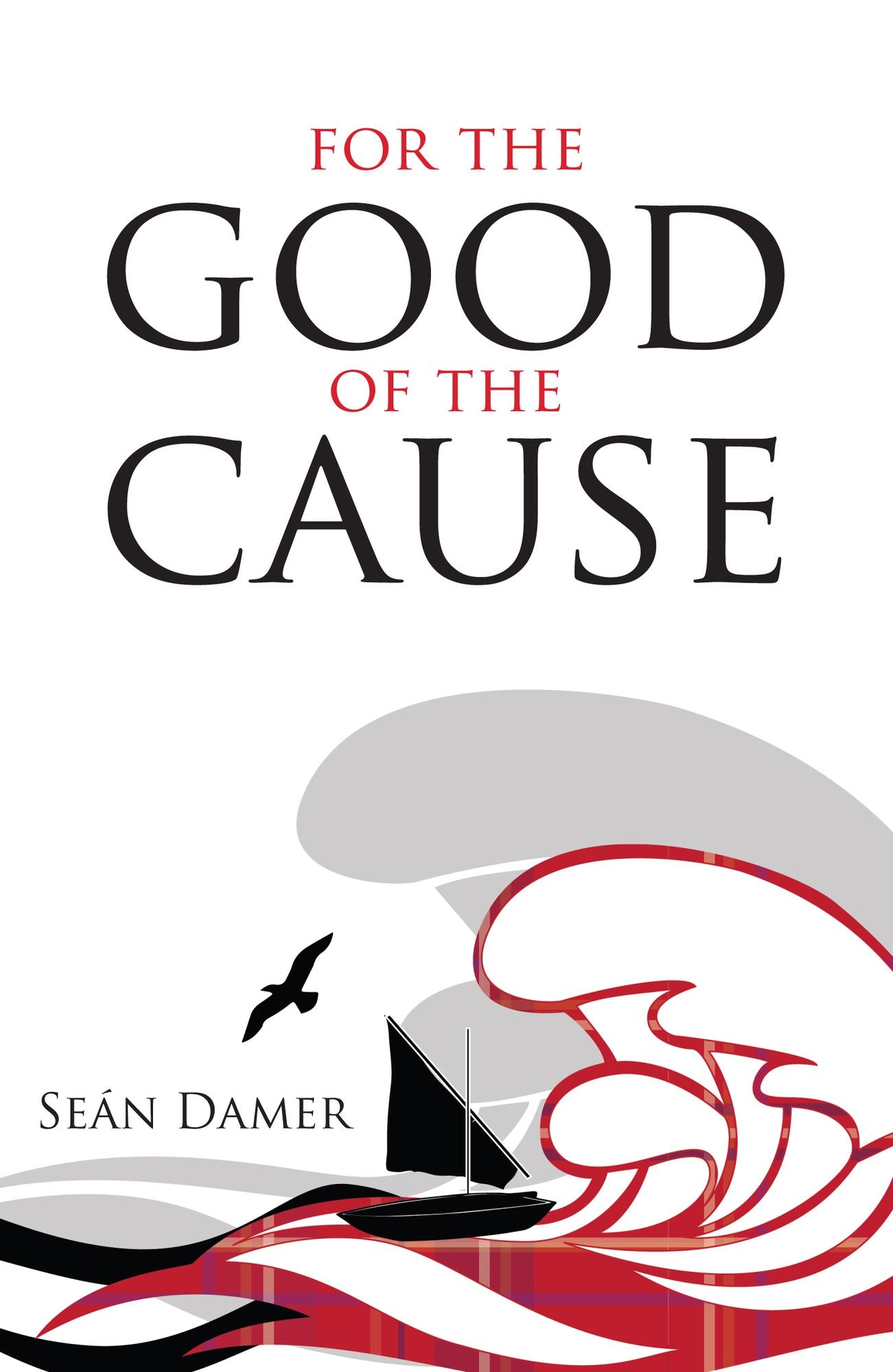 For the Good of the Cause