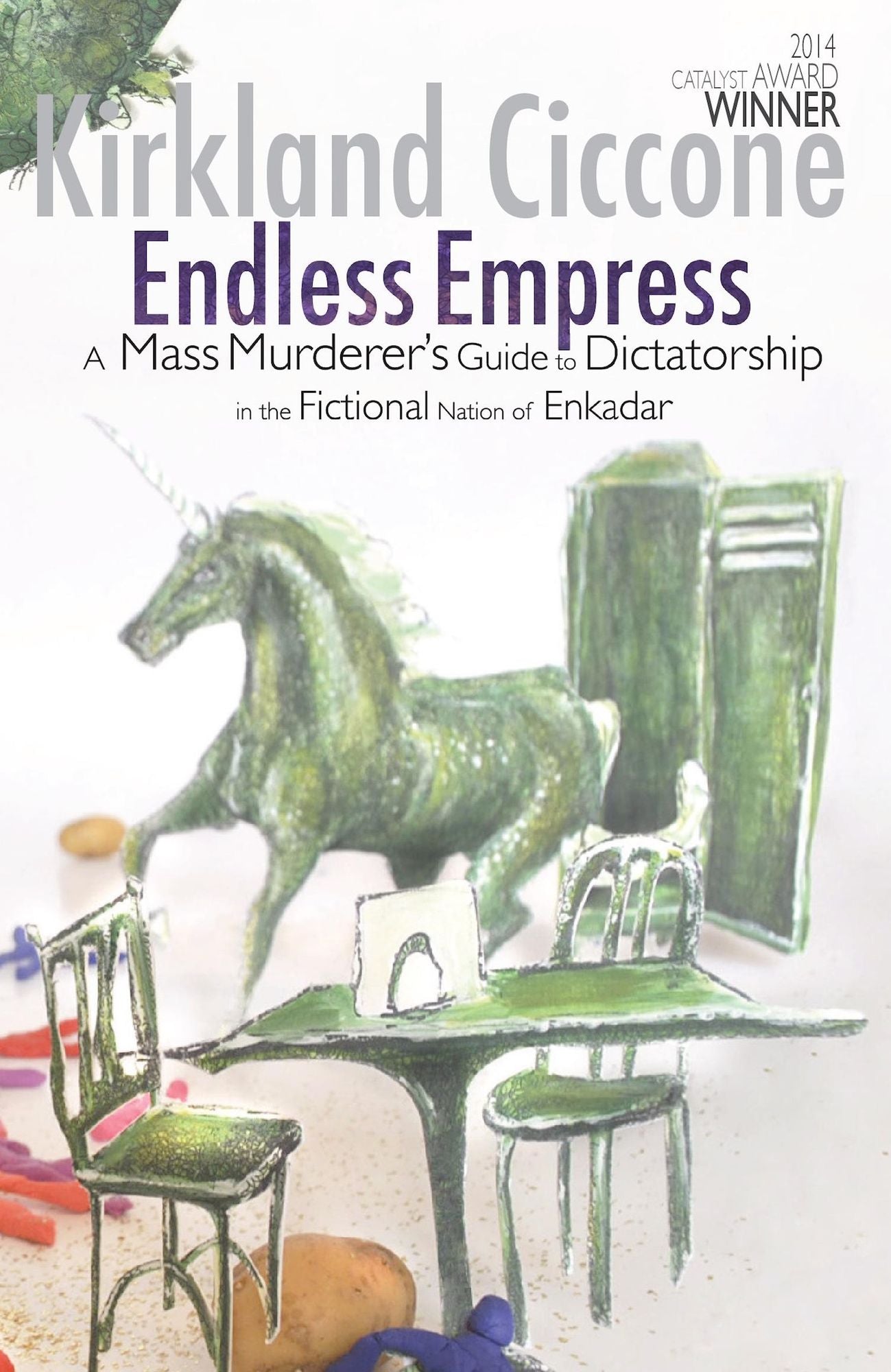 Endless Empress: A Mass Murderer's Guide to Dictatorship in the Fictional Nation of Enkadar