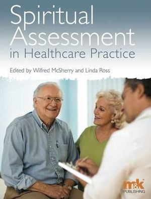 Spiritual Assessment in Healthcare Practice