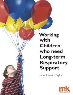 Working with Children Who Need Long-Term Respiratory Support