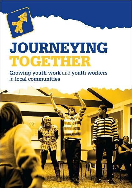 Journeying Together: Growing Youth Work and Youth Workers in Local Communities