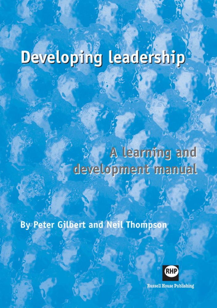 Developing Leadership: A Learning and Development Manual