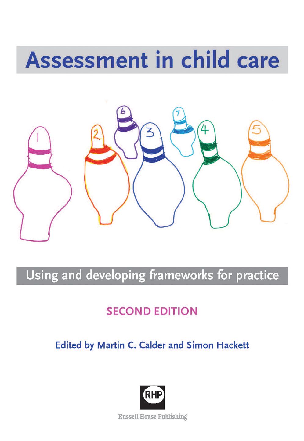 Assessment in child care: Using and developing frameworks for practice (second edition)