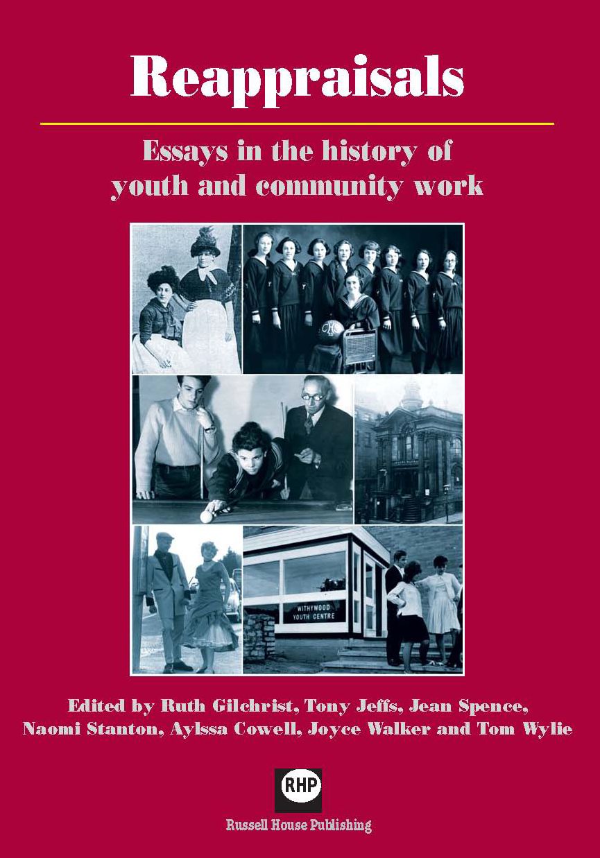 Reappraisals: Essays in the history of youth and community work