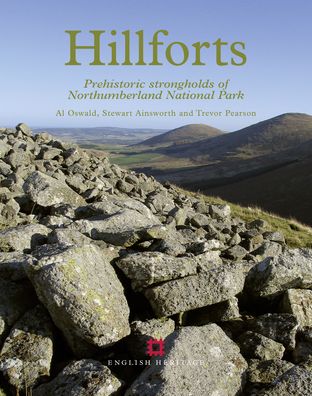 Hillforts: Prehistoric Strongholds of Northumberland - National Park
