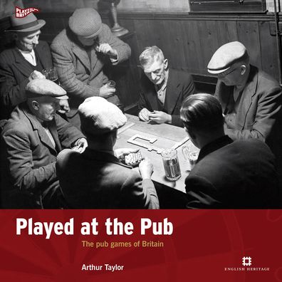 Played at the Pub: The pub games of Britain