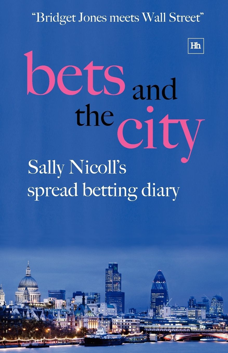 Bets and the City: Sally Nicoll's Spread Betting Diary