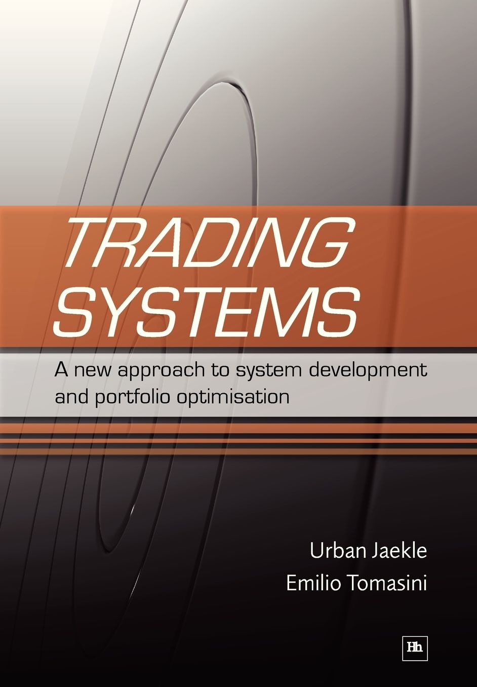 Trading Systems: A New Approach to System Development and Portfolio Optimisation