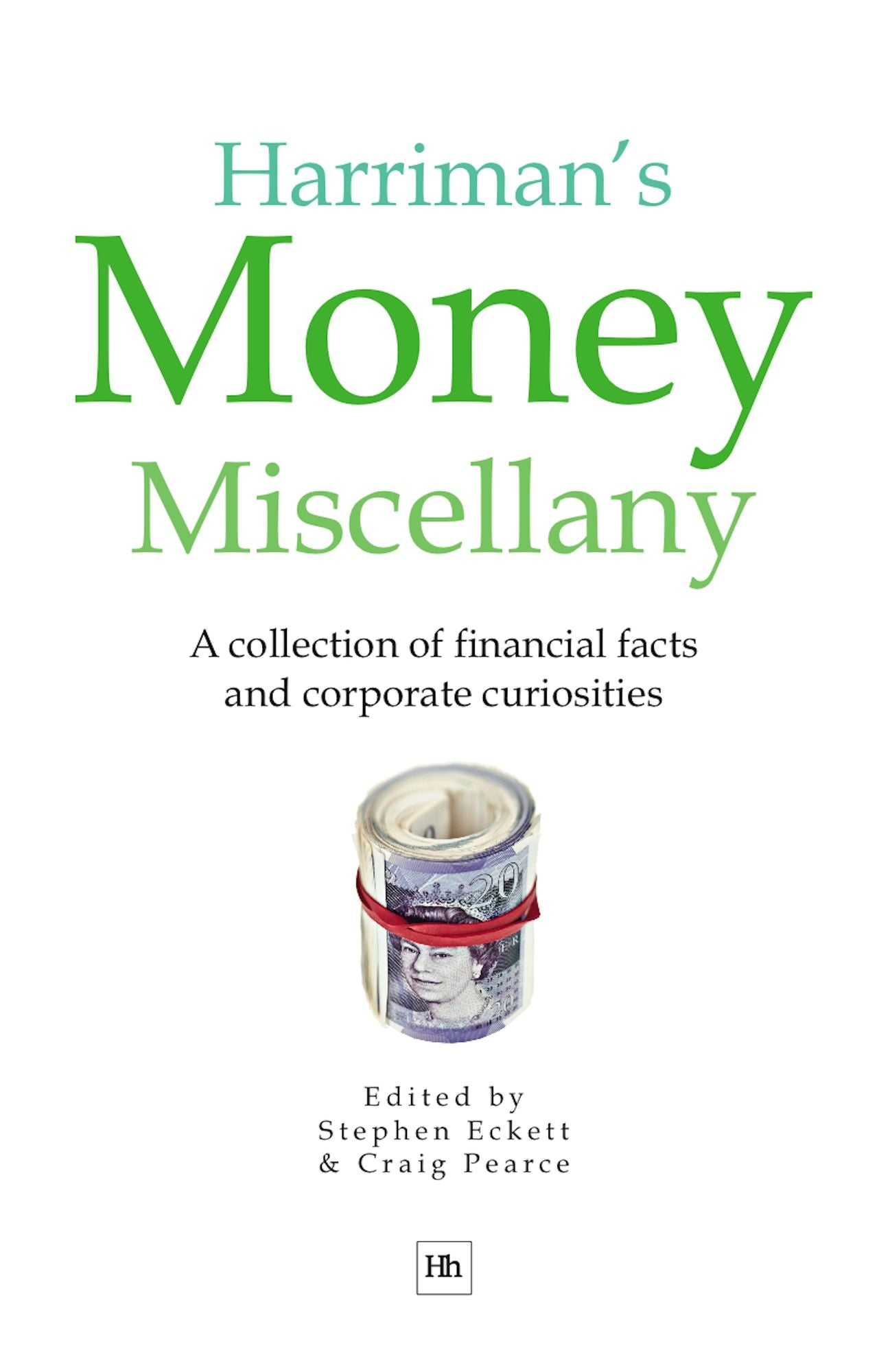 Harriman's Money Miscellany: A Collection of Financial Facts and Corporate Curiosities