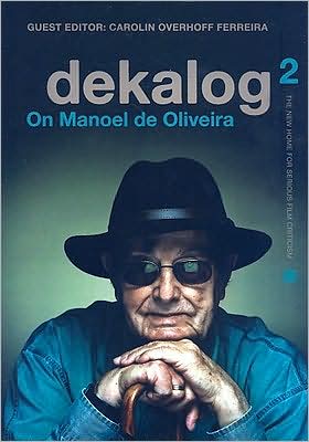 Dekalog 02: On Manoel de Oliveira