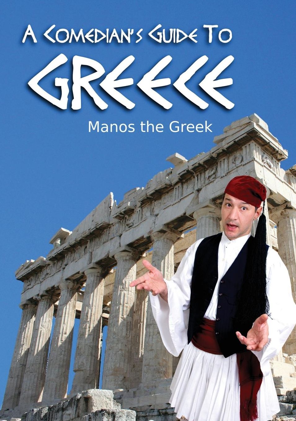 A Comedian's Guide To Greece