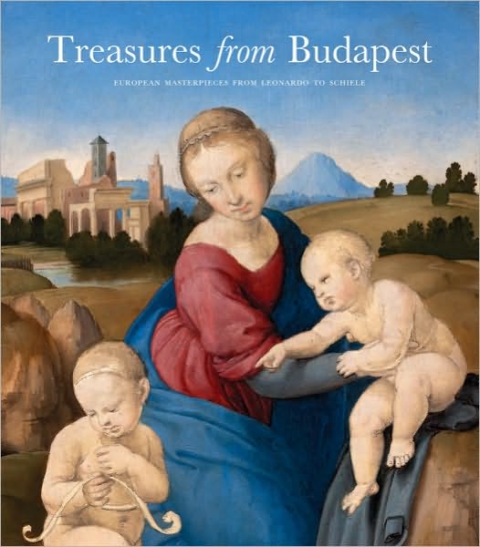 Treasures from Budapest: European Masterpieces from Leonardo to Schiele