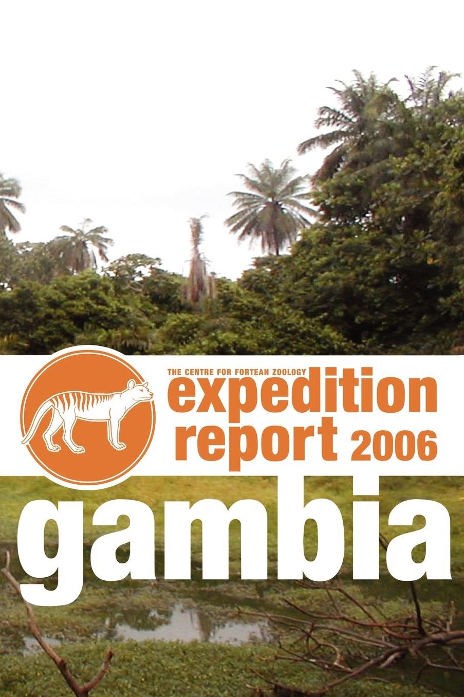 Cfz Expedition Report: Gambia 2006