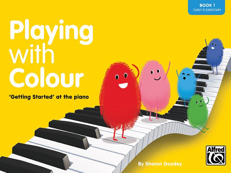 Playing with Colour, Bk 1: 'getting Started' at the Piano