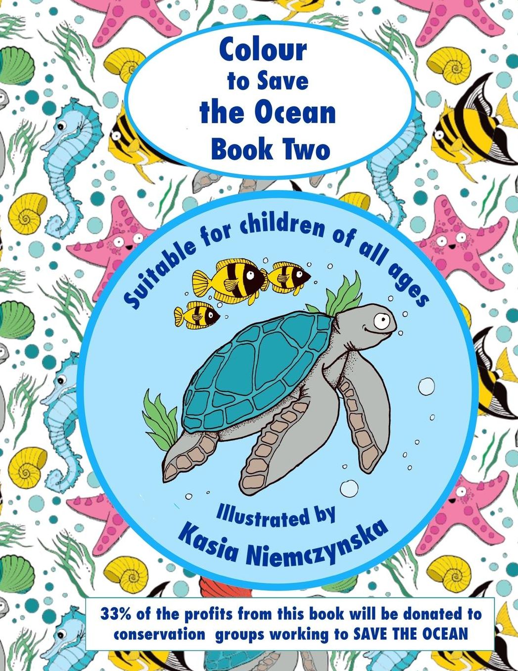 Colour to Save the Ocean - Book Two: A Colouring Book for Children