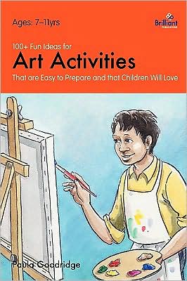 100+ Fun Ideas For Art Activities That Are Easy To Prepare And That Children Will Love