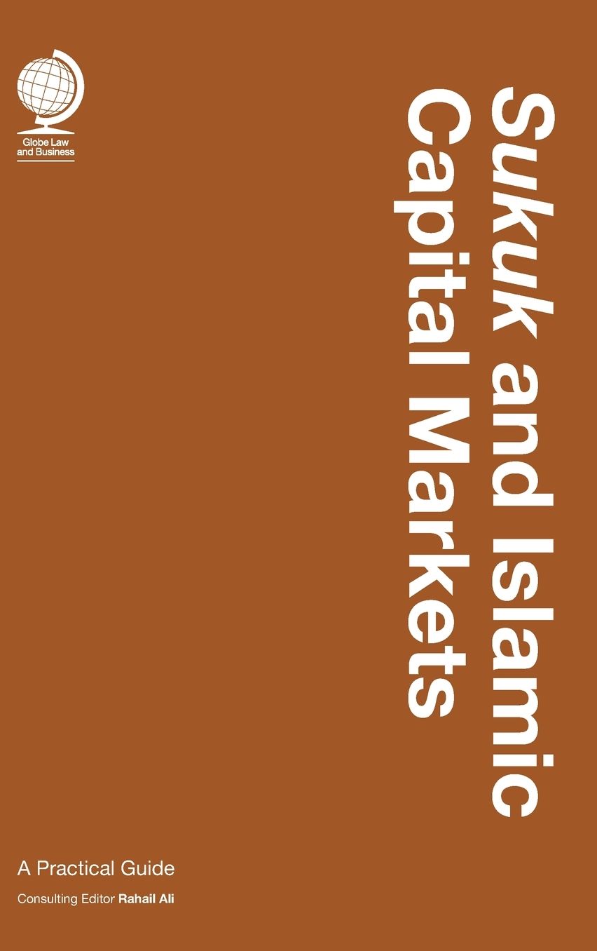 Sukuk and Islamic Capital Markets: A Practical Guide