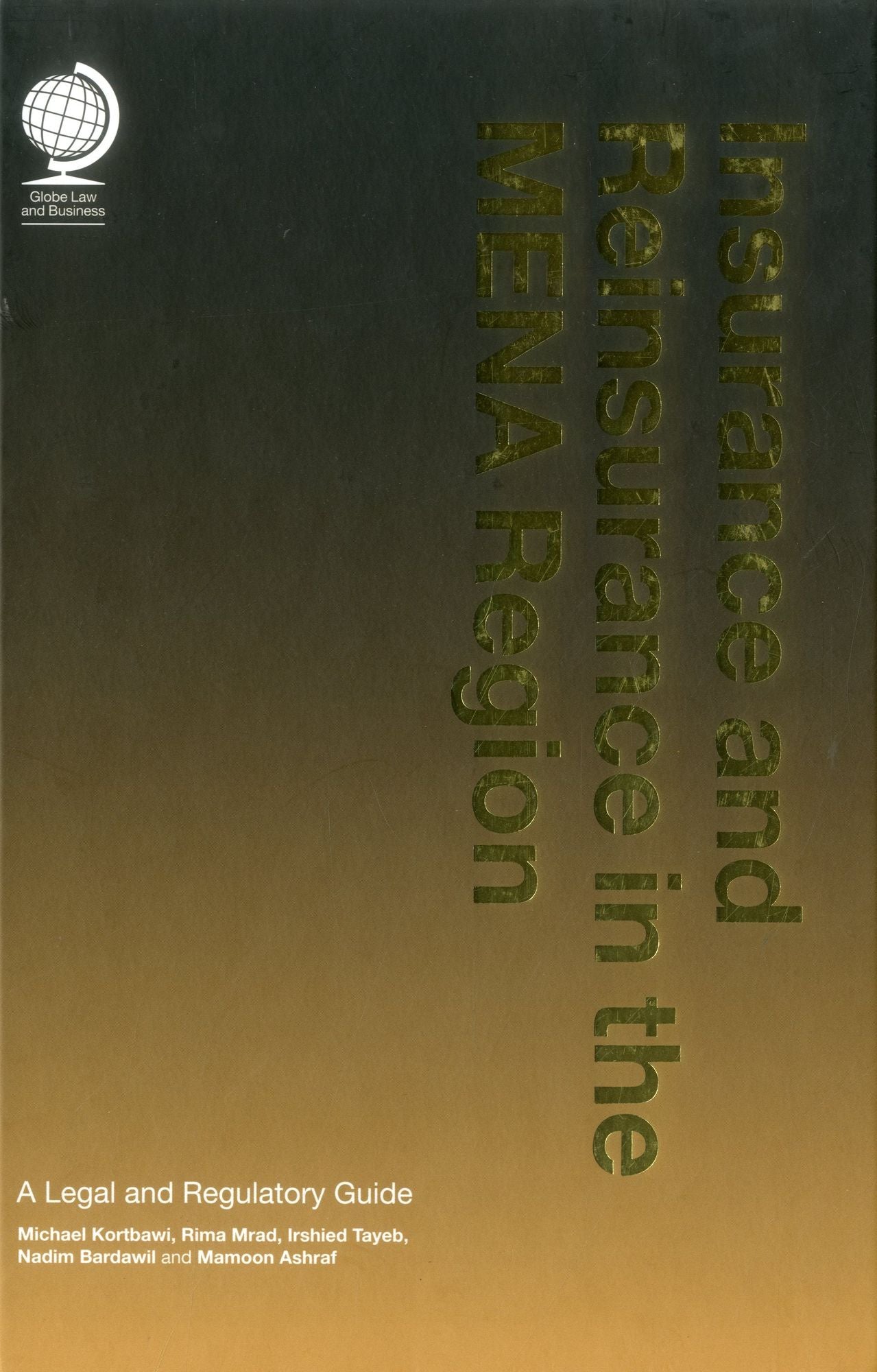 Insurance and Reinsurance in the MENA Region: A Legal and Regulatory Guide