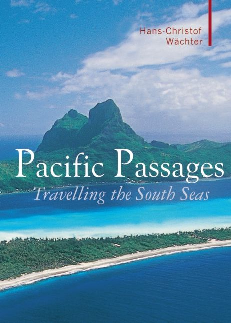 Pacific Passages: Travelling the South Seas