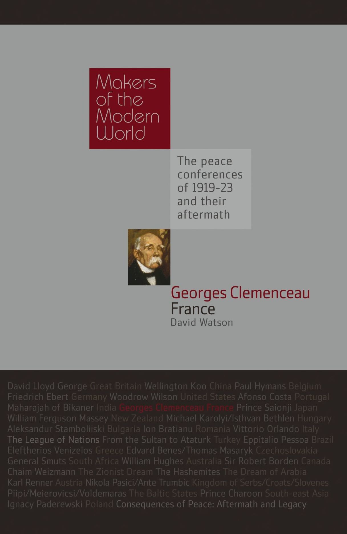 Georges Clemenceau: France: Makers of the Modern World