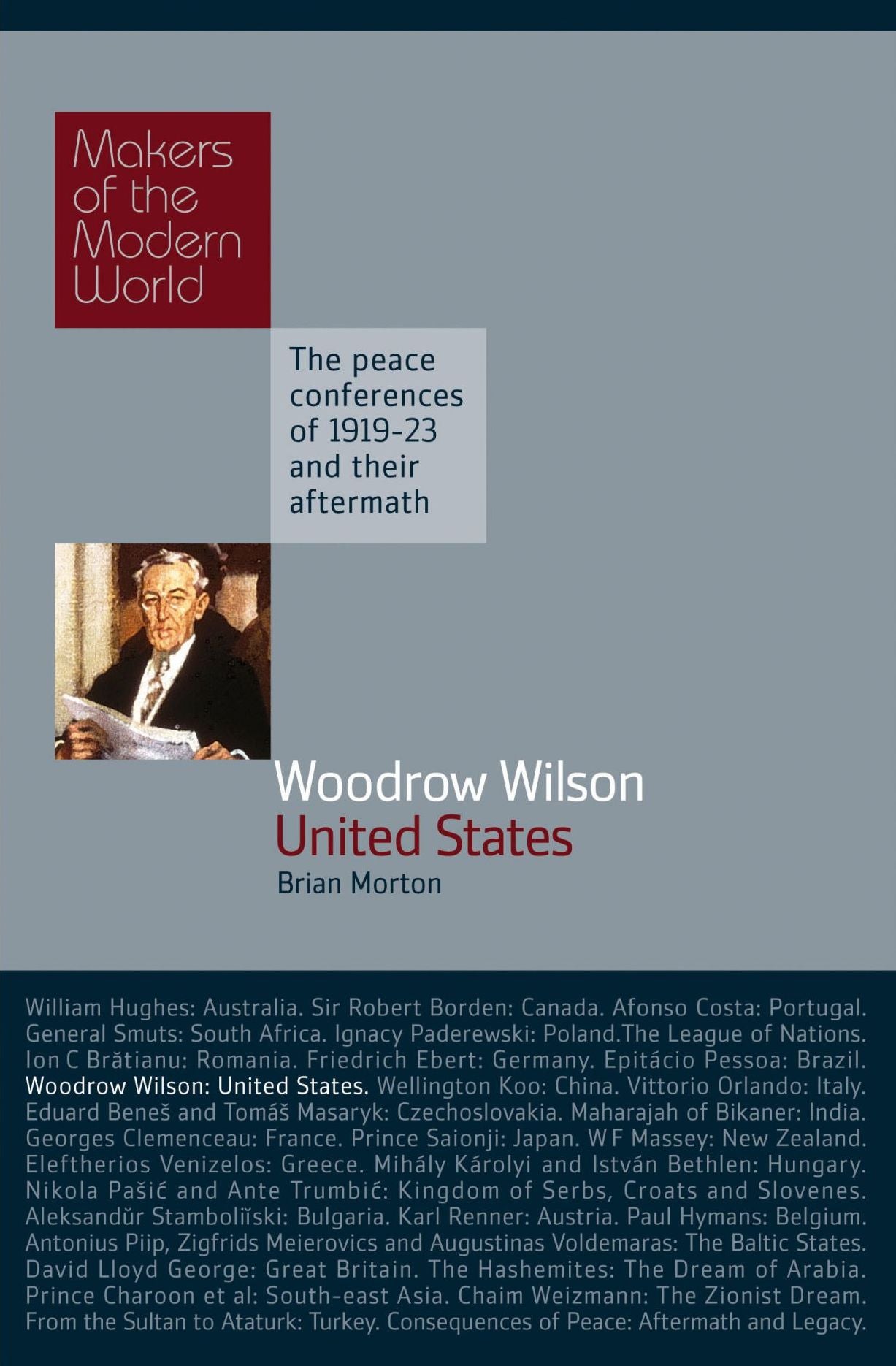 Woodrow Wilson: United States of America: Makers of the Modern World