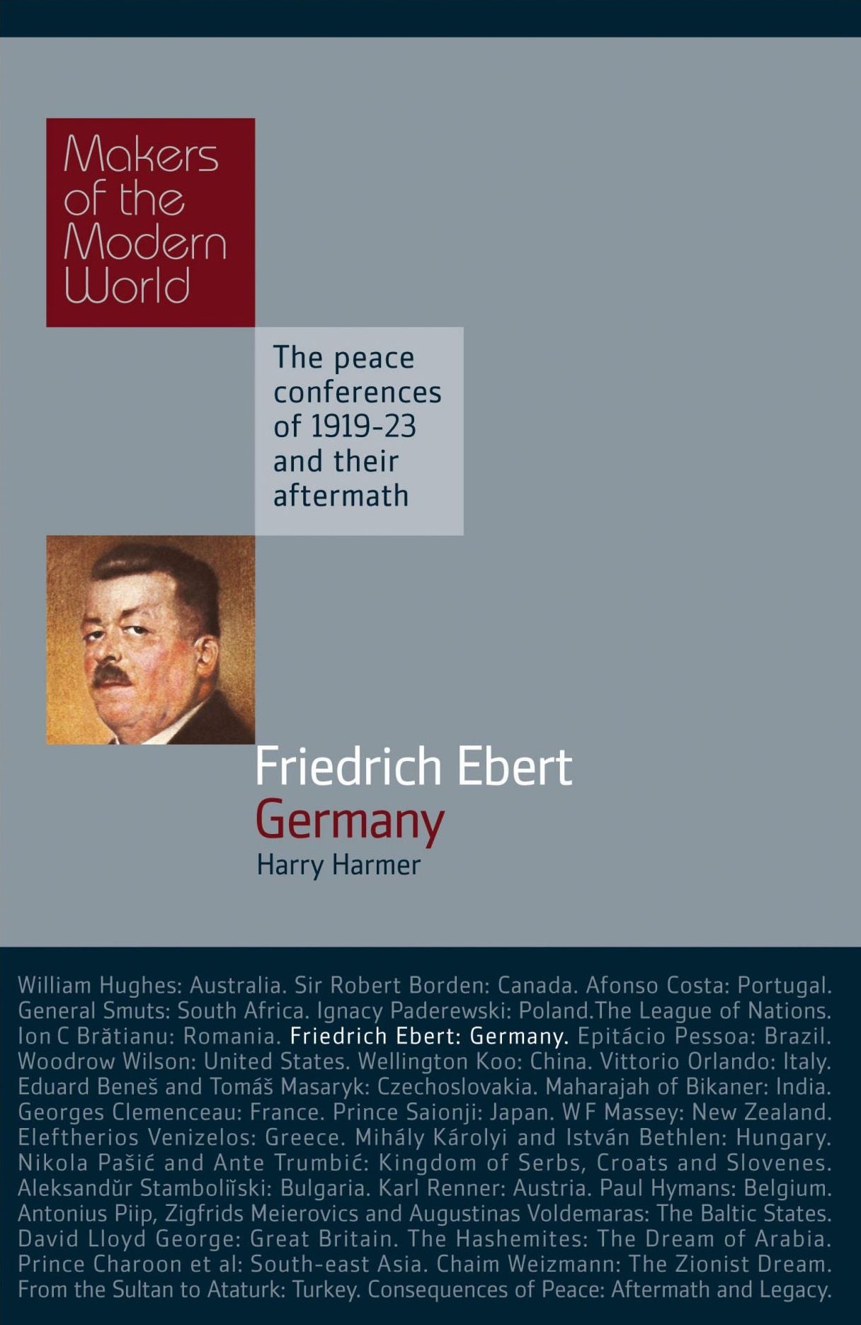 Friedrich Ebert: Germany: Makers of the Modern World