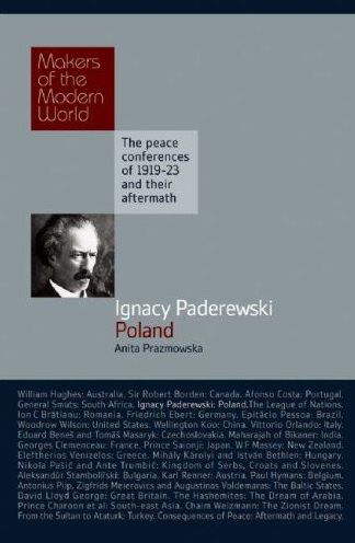 Ignacy Paderewski, Poland: Makers of the Modern World