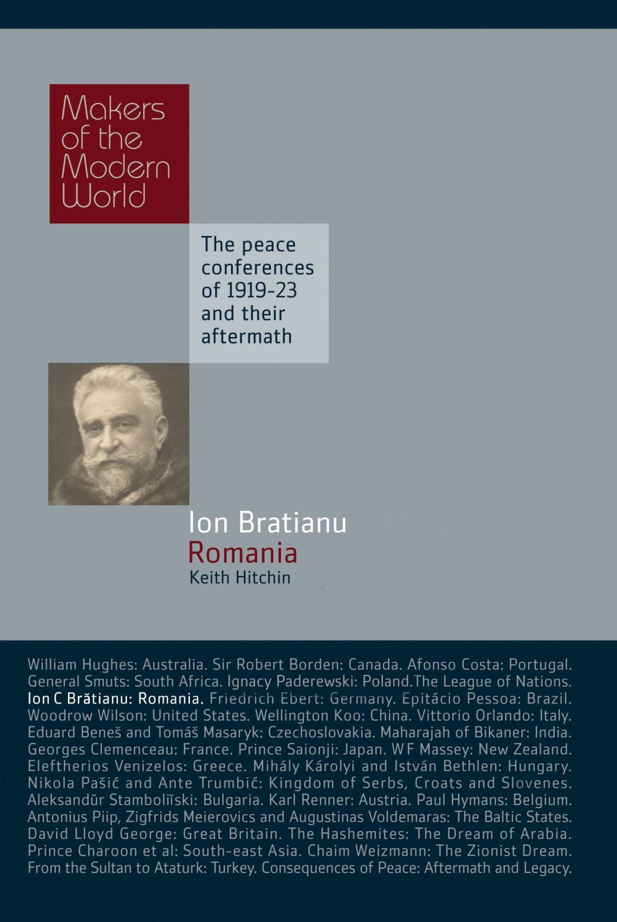 Ion Bratianu: Romania: The Peace Conferences of 1919-23 and Their Aftermath