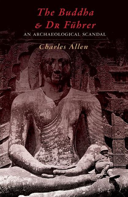 The Buddha and Dr Fuhrer: An Archaeological Scandal