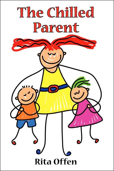 The Chilled Parent - Effective Parenting - Peacefully And Powerfully