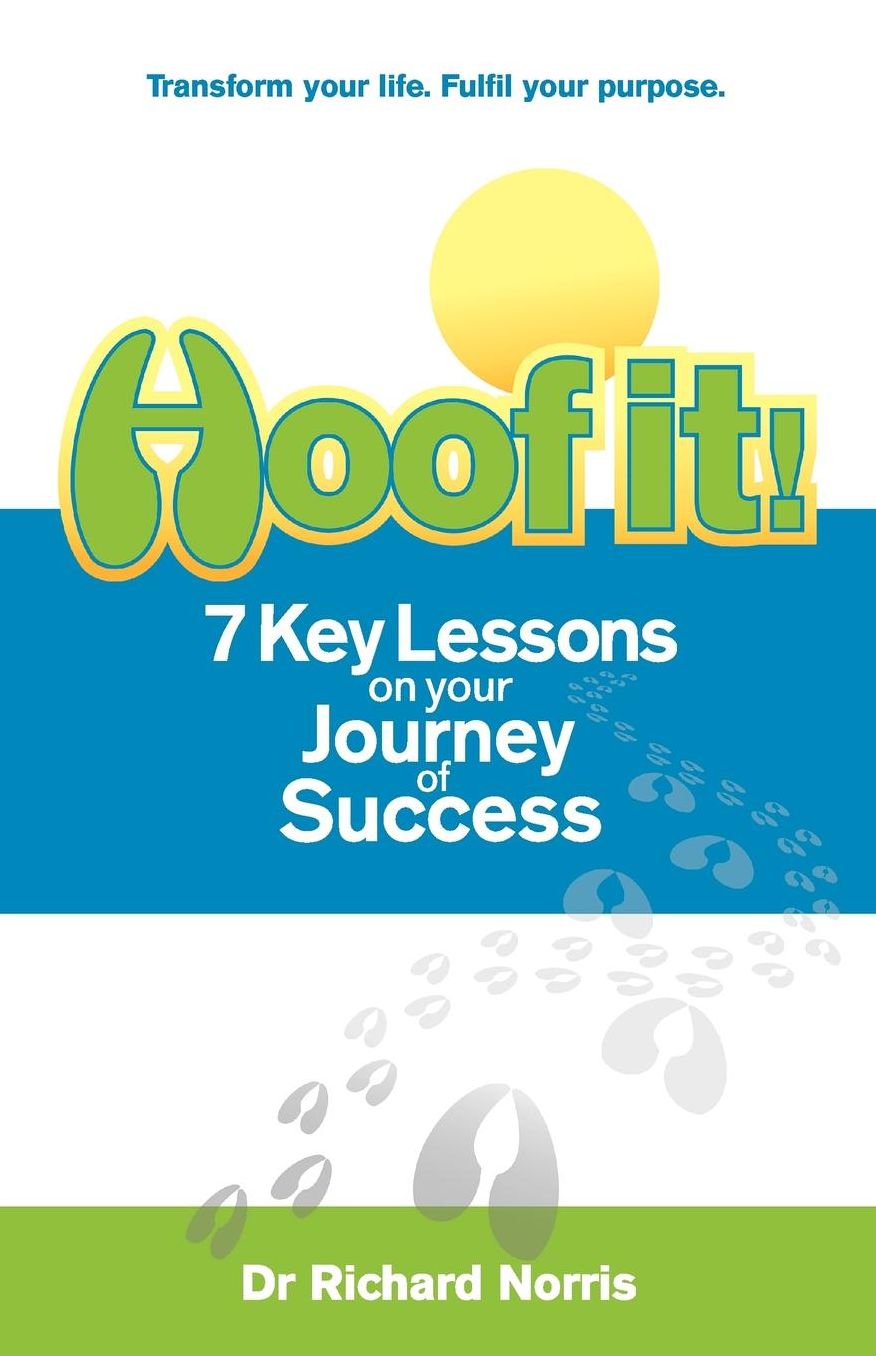 Hoof It! 7 Key Lessons On Your Journey To Success