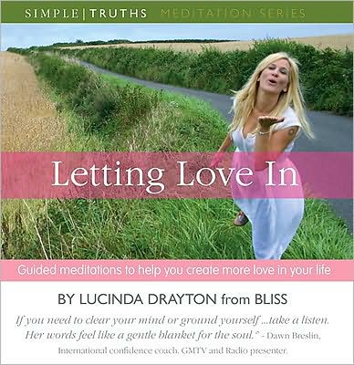 Letting Love in: Guided Meditations to Help You Create More Love in Your Life