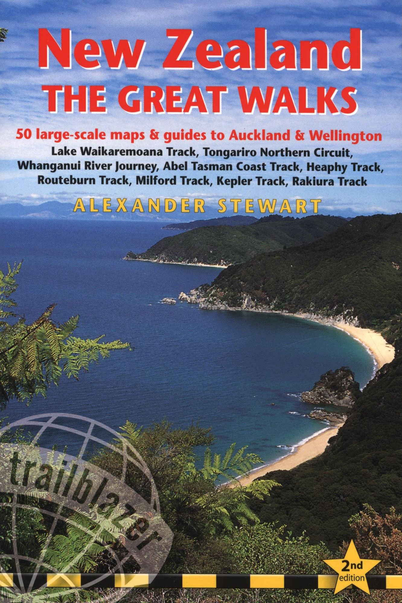 New Zealand - The Great Walks, 2nd: includes Auckland and Wellington city guides