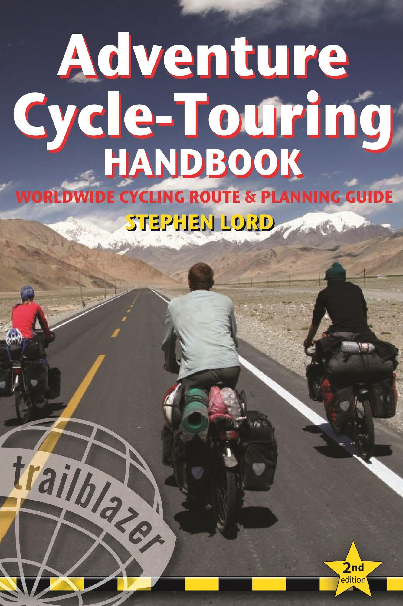 Adventure Cycle-Touring Handbook, 2nd: Worldwide Cycling Route & Planning Guide