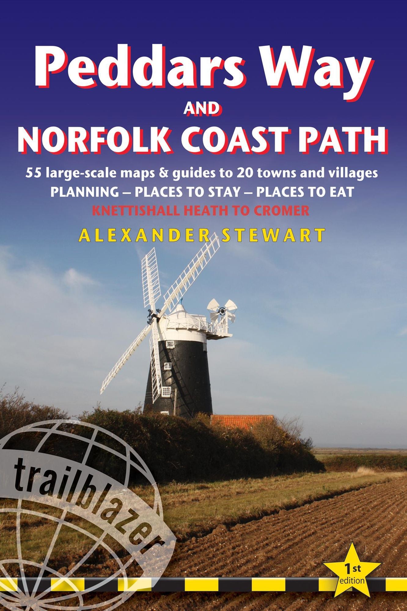 Peddars Way & Norfolk Coast Path: British Walking Guide: planning, places to stay, places to eat; includes 60 large-scale walking maps