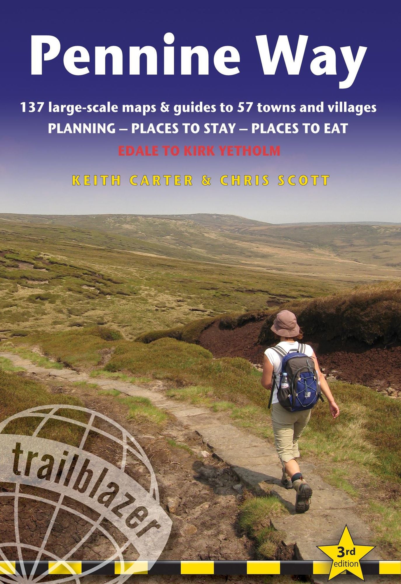 Pennine Way, 3rd: British Walking Guide: planning, places to stay, places to eat; includes 137 large-scale walking maps